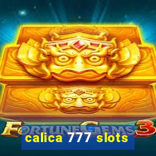 calica 777 slots